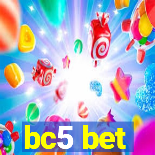 bc5 bet